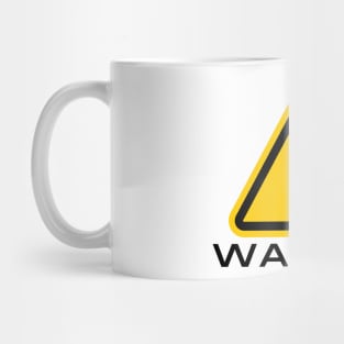 Warning sign Mug